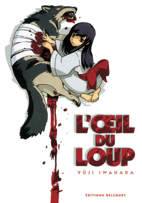 L’Oeil du Loup (Ookami no Dou)